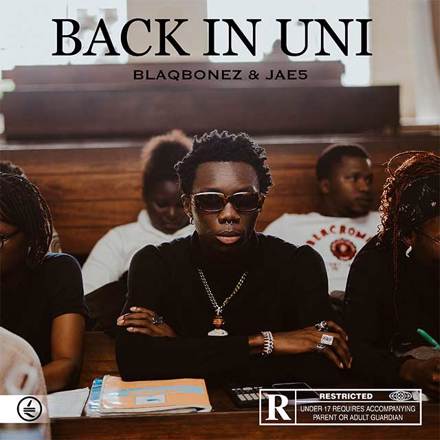 Blaqbonez Back In Uni