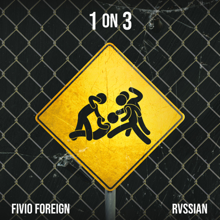 Fivio Foreign 1 On 3