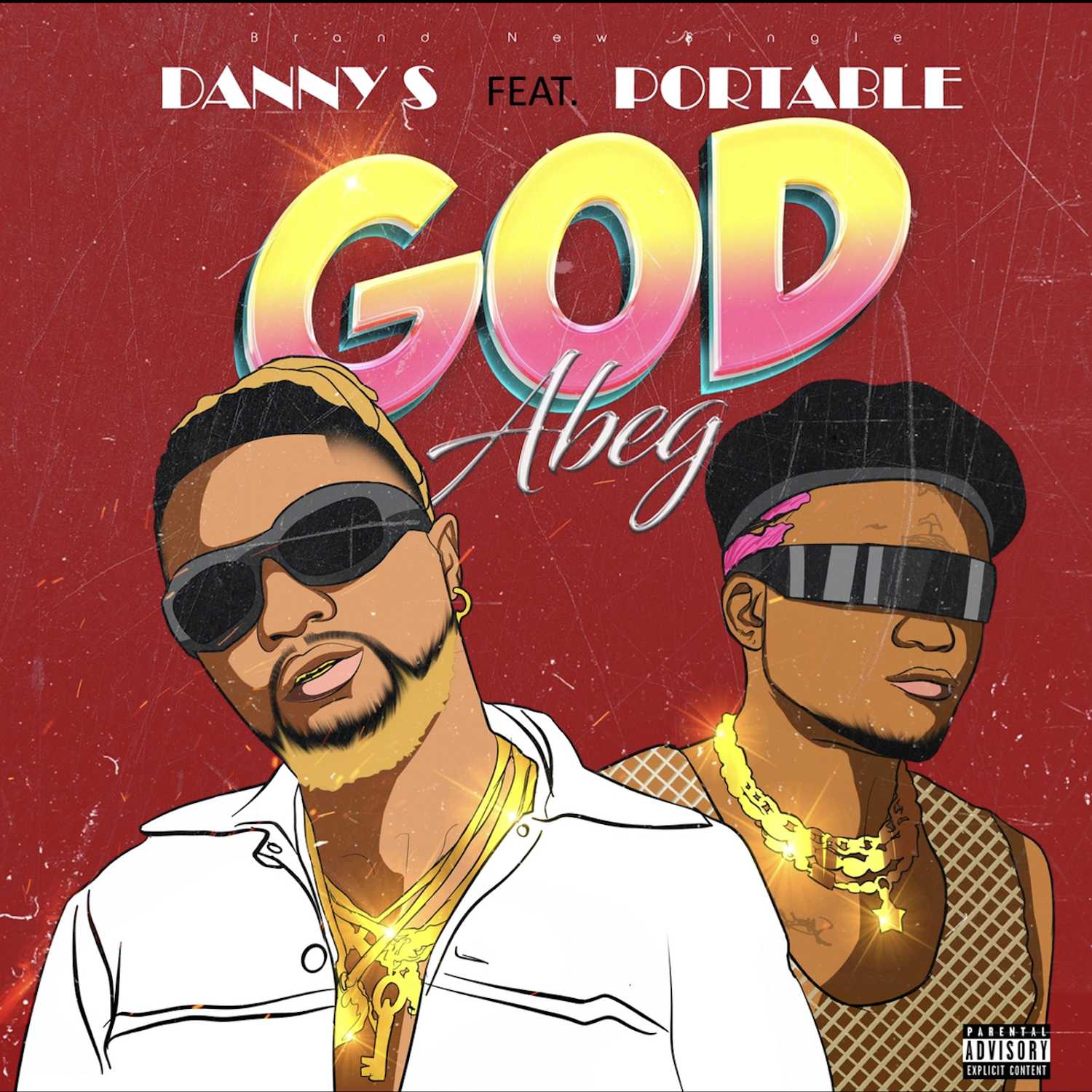 Danny S ft. Portable – God Abeg