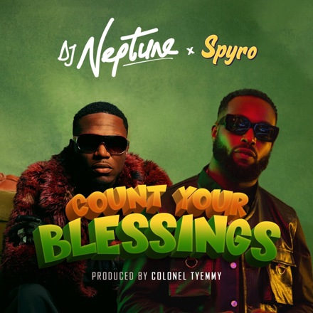 DJ Neptune Count Your Blessings