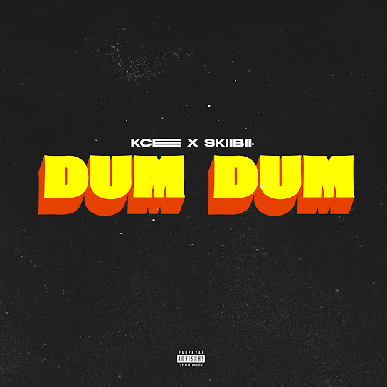 Kcee ft. Skiibii – Dum Dum