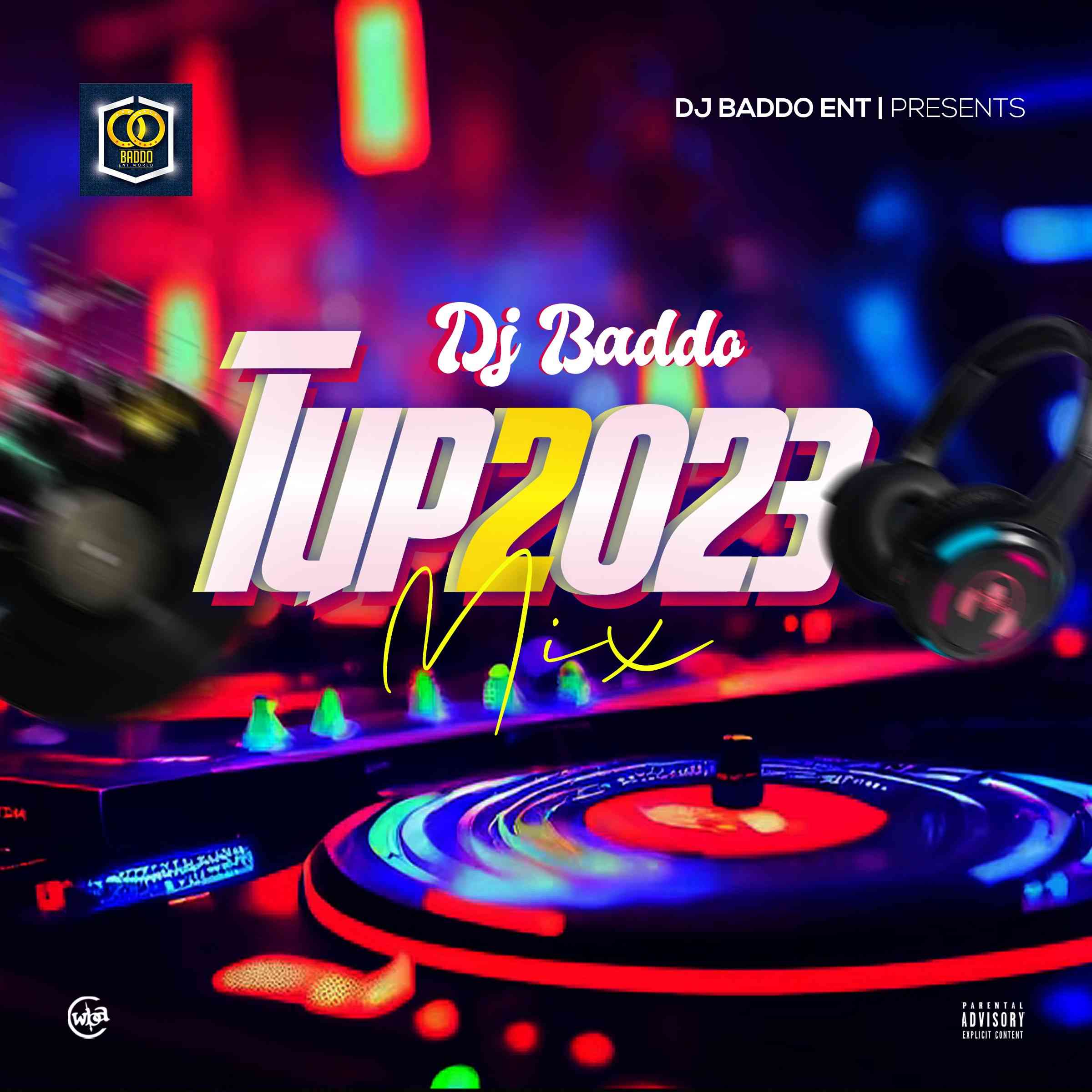 DJ Baddo – TUP2023 Mix