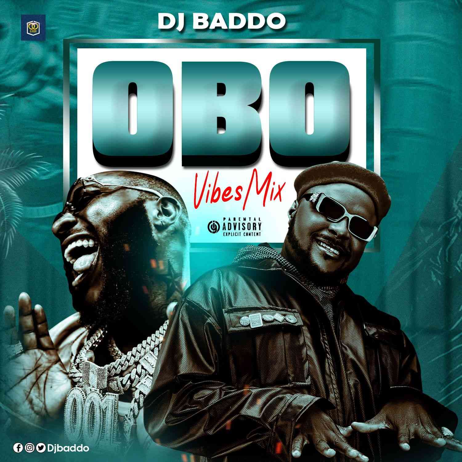 DJ Baddo – OBO Vibes Mix