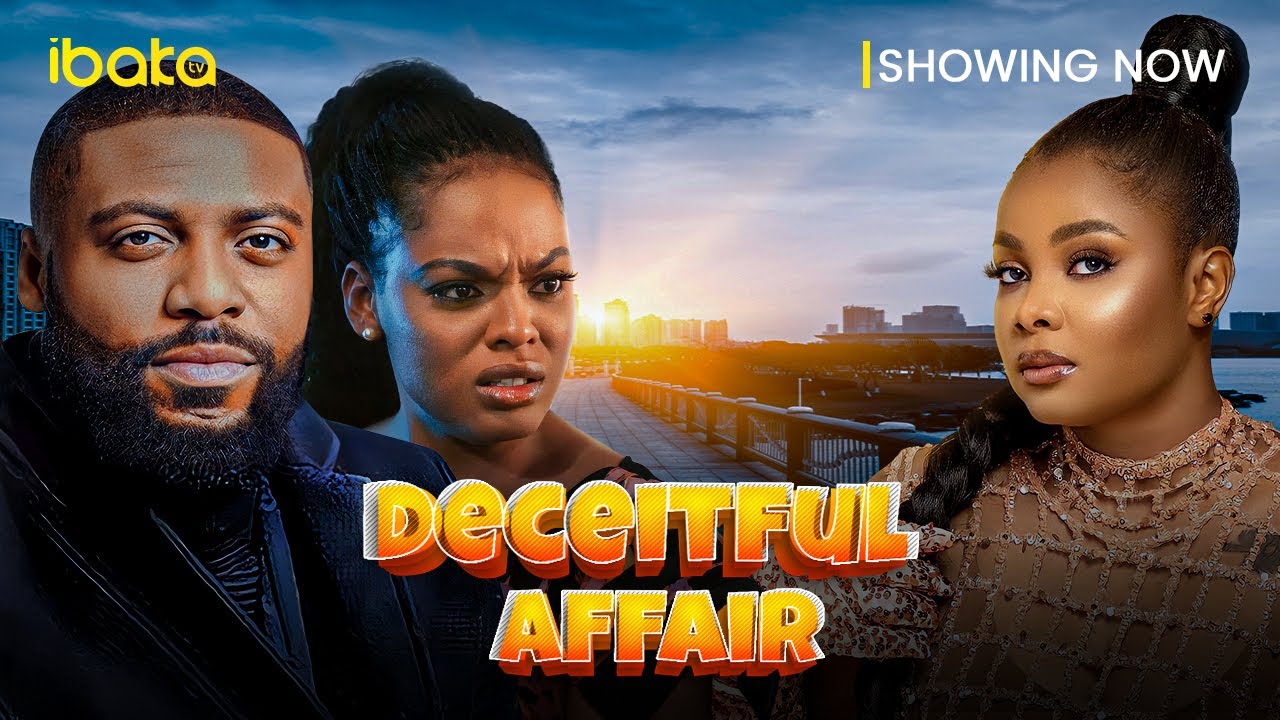 Deceitful Affair (2023) [Nollywood Movie]