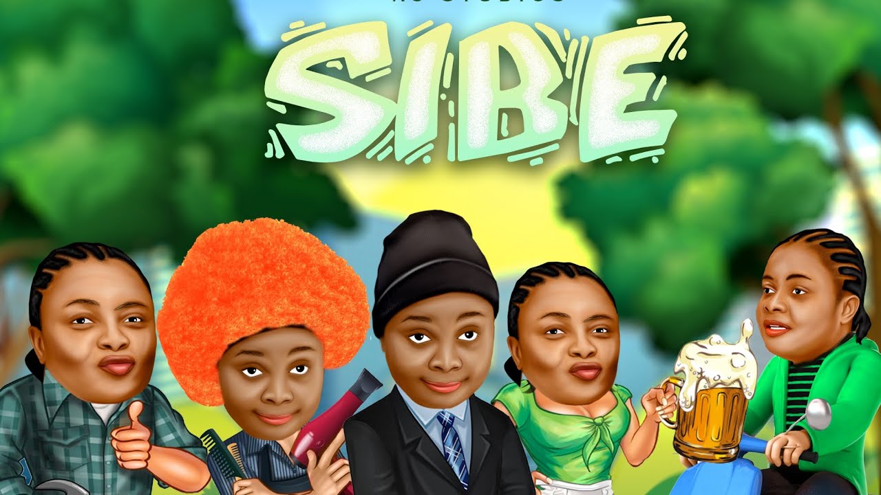 SIBE (Season 1) [Nollywood Series]