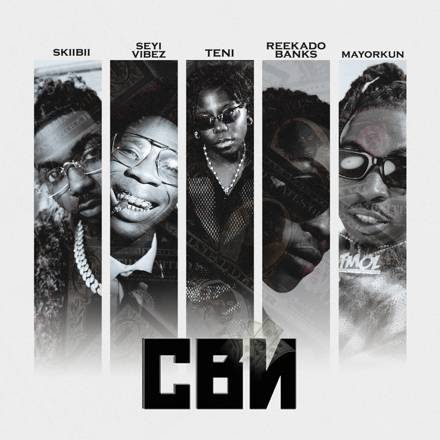 Skiibii – CBN ft. Teni, Seyi Vibez, Reekado Banks, Mayorkun