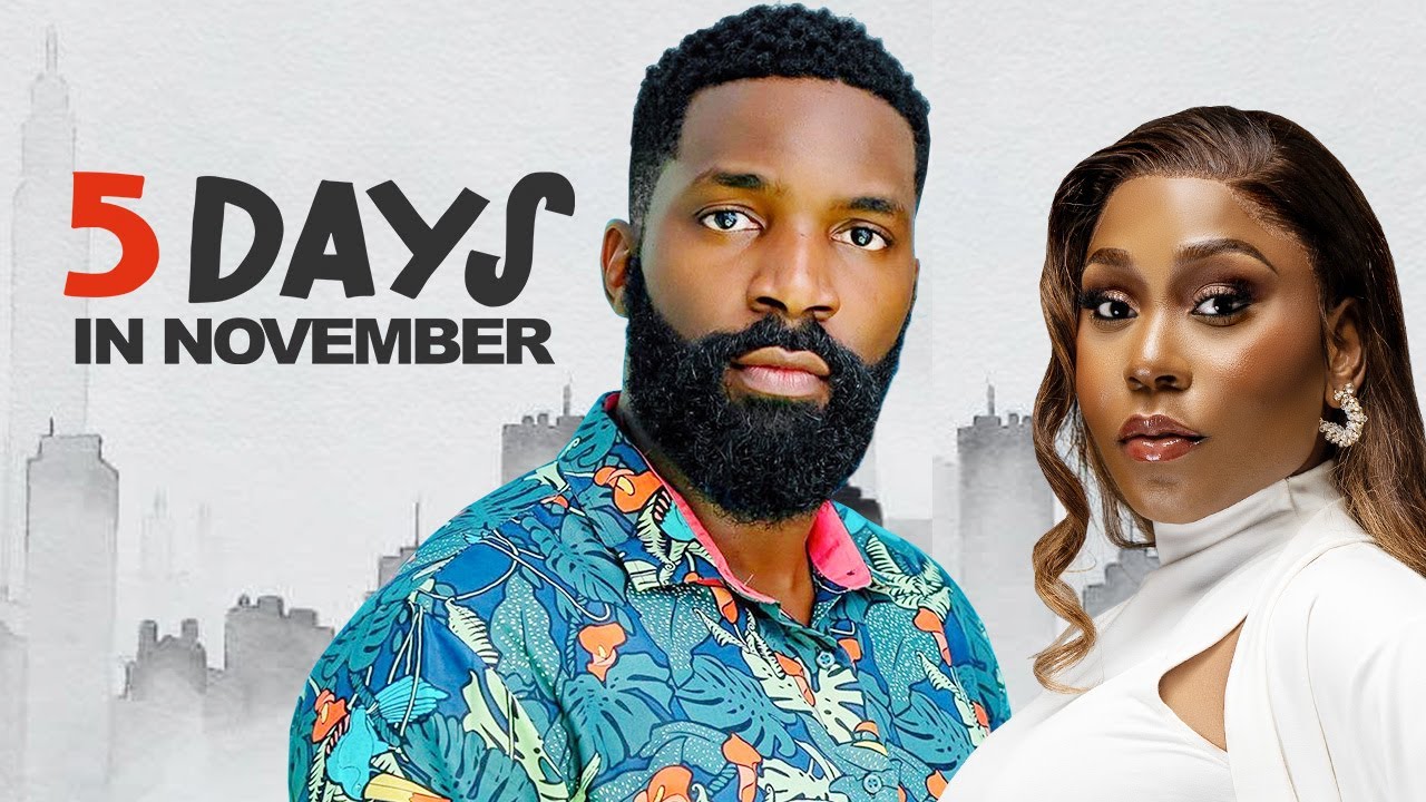 5 Days In November (2024) [Nollywood]