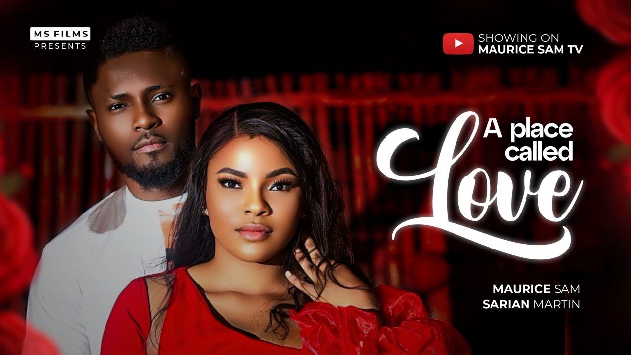 A Place Called Love (2024) [Nollywood]