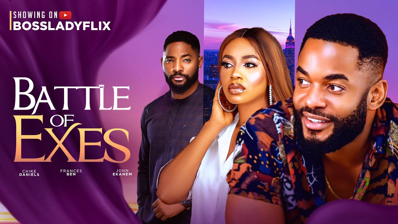 Battle of Exes (2024) [Nollywood]