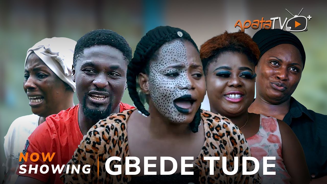 Gbede Tude (2024) [Yoruba]