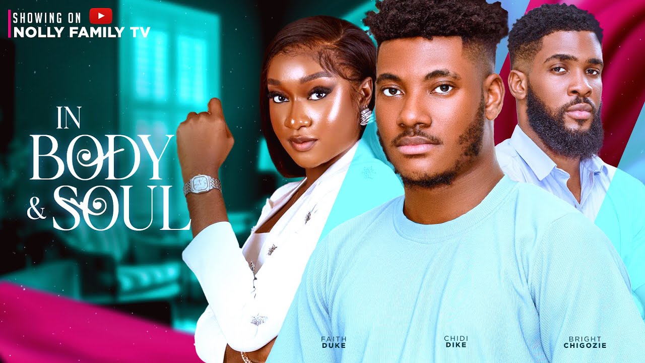 In Body and Soul (2024) [Nollywood]