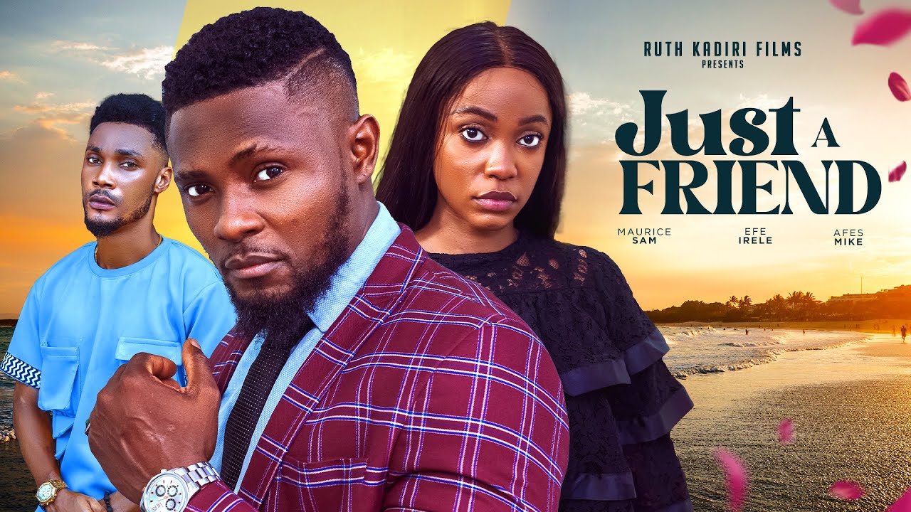 Just A Friend (2024) [Nollywood]