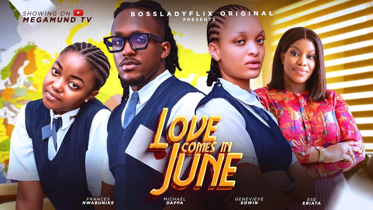 Love Comes In June (2024) [Nollywood]