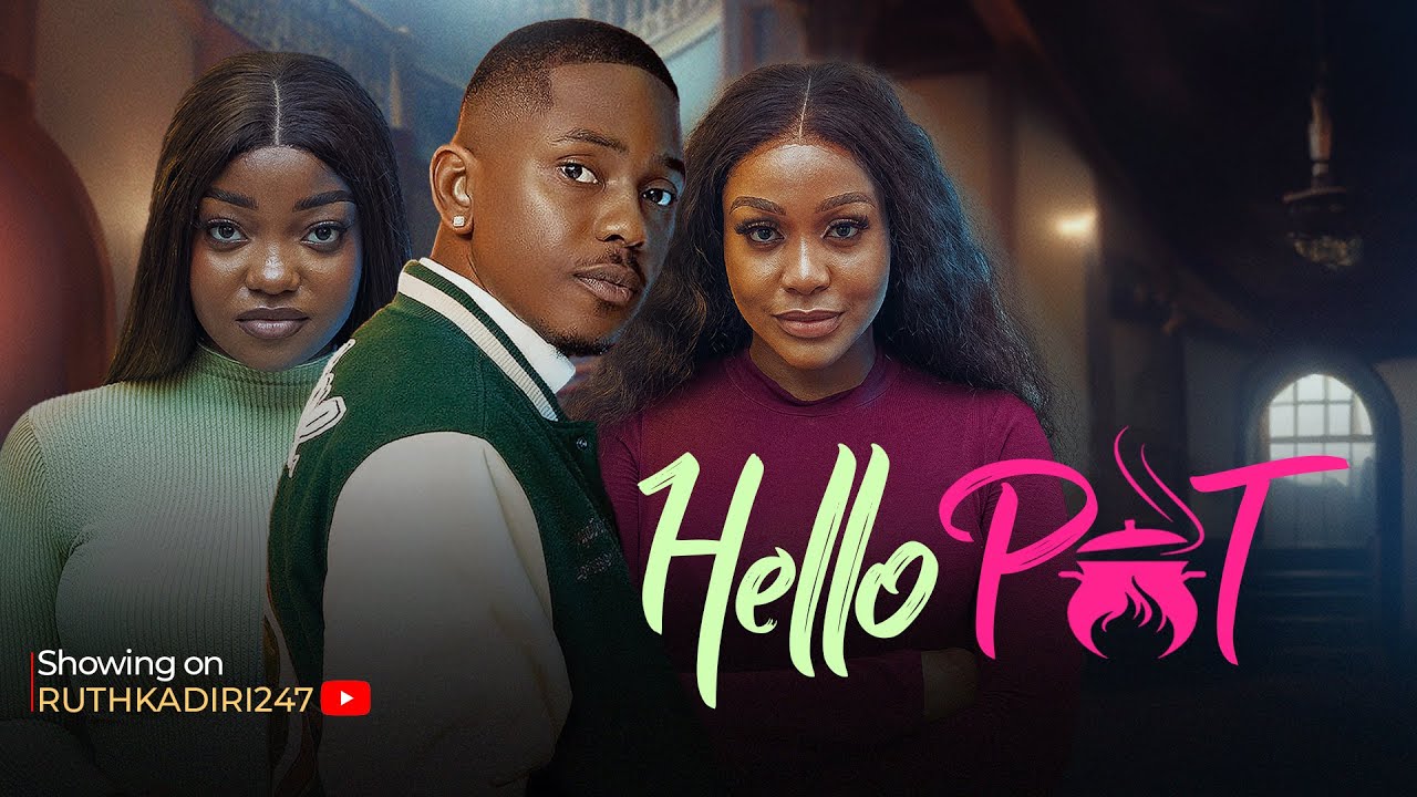 Hello Pot (2024) [Nollywood]