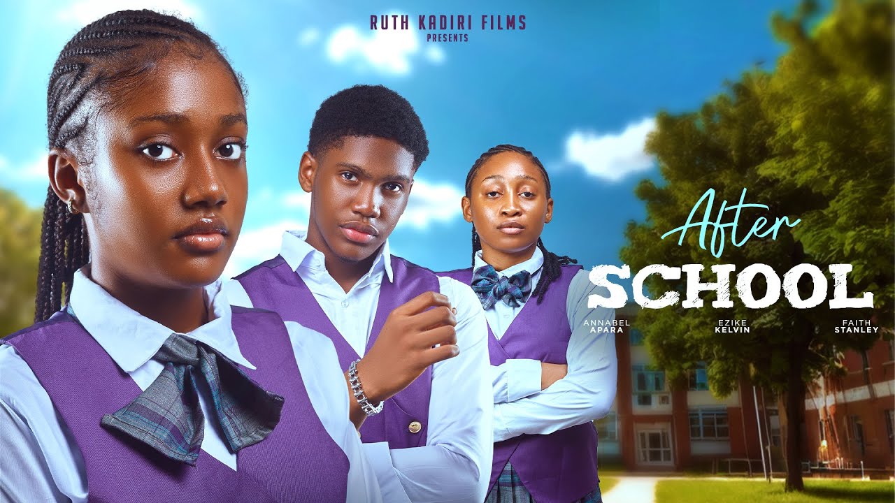 After School (2024) [Nollywood]