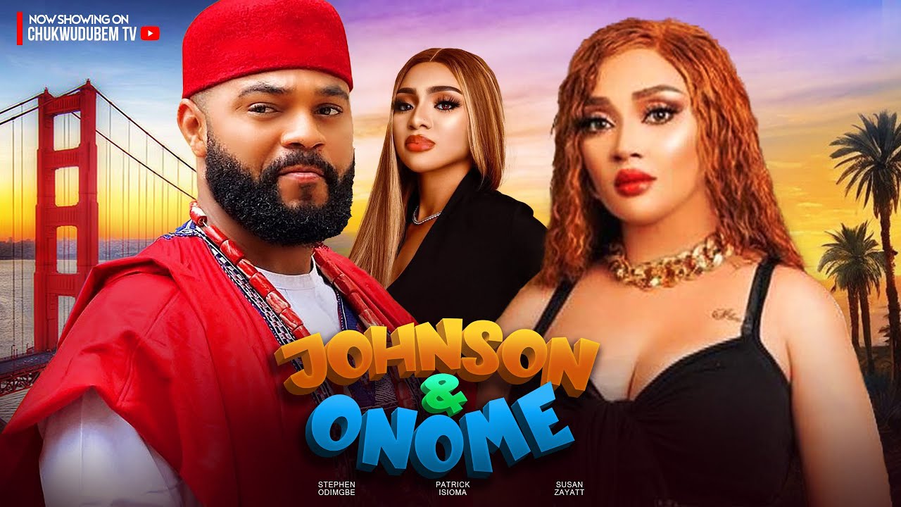 Johnson and Onome (2024) [Nollywood]