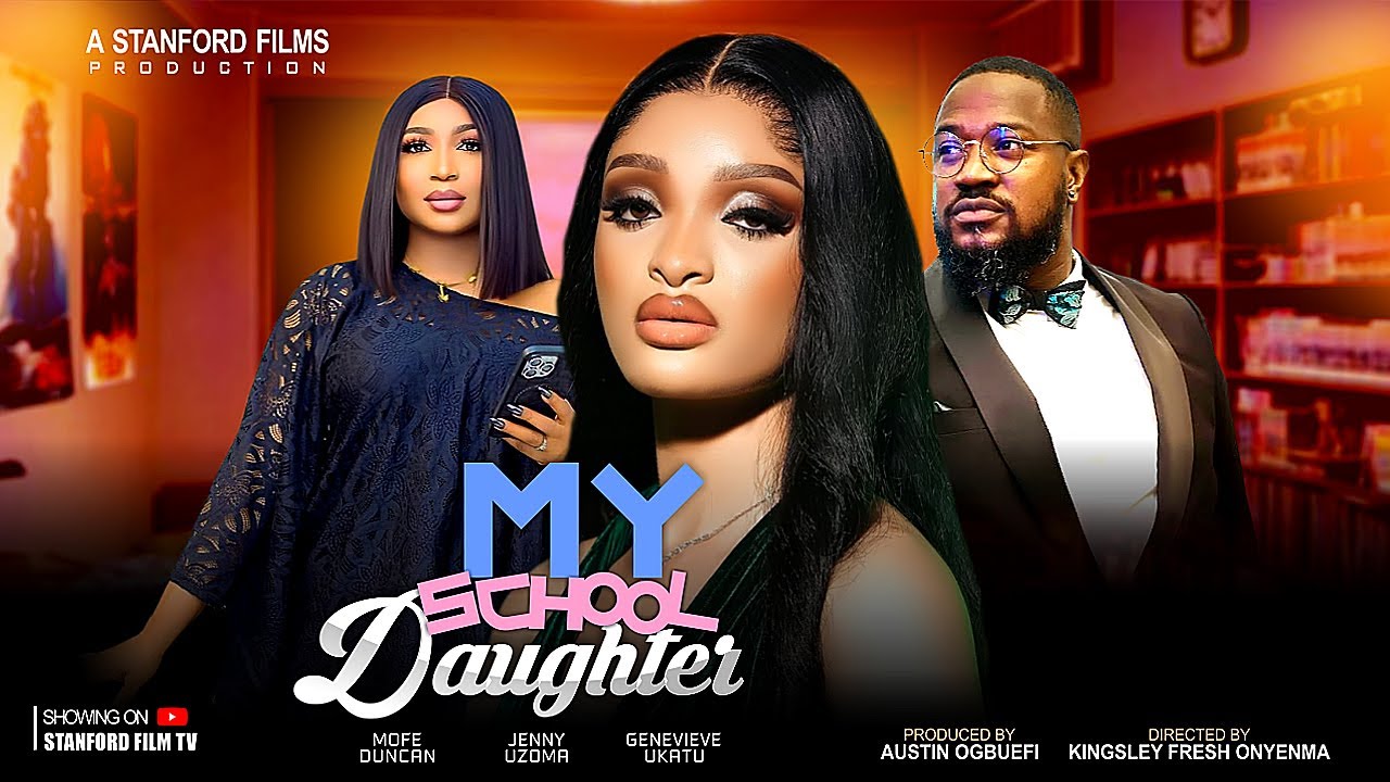 My School Daughter (2024) [Nollywood]