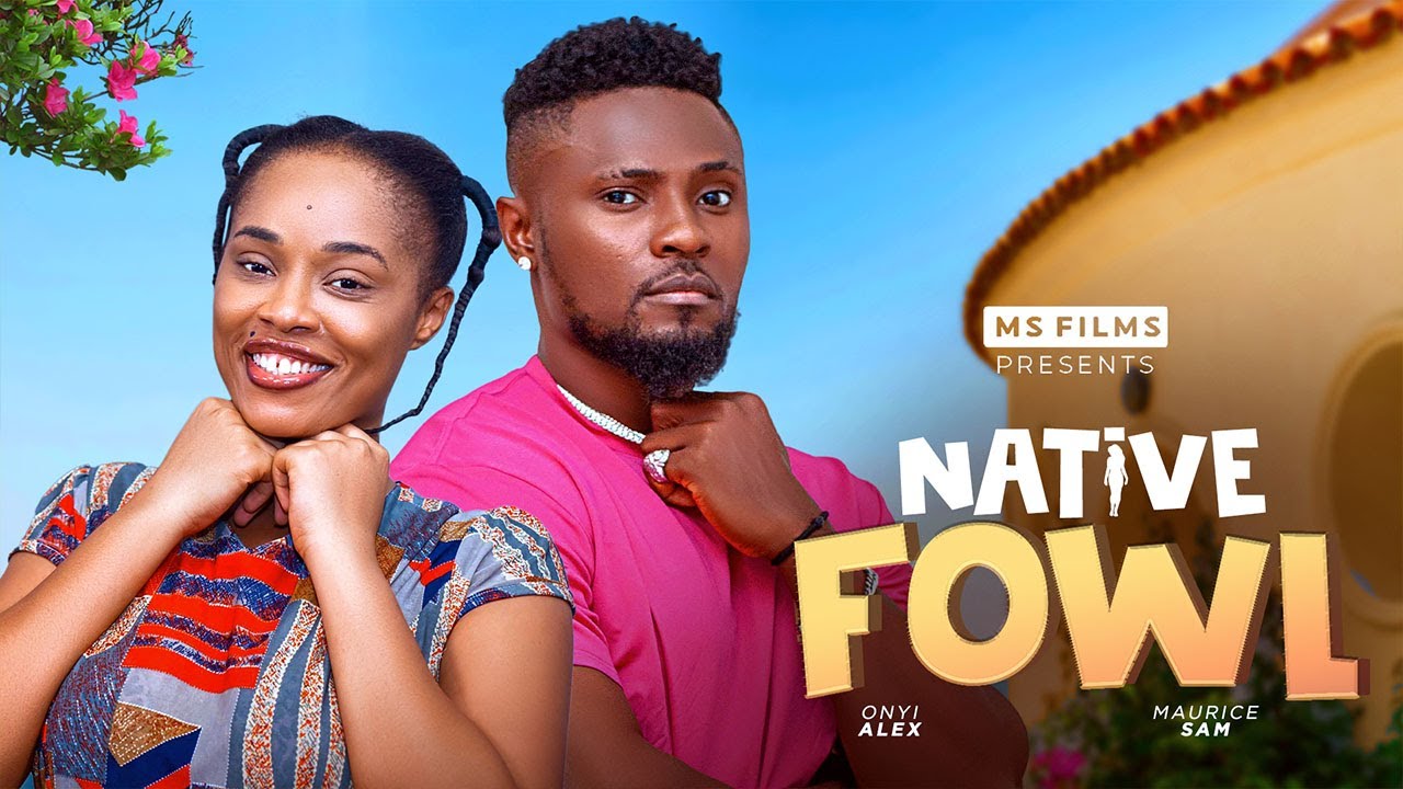 Native Fowl (2024) [Nollywood]