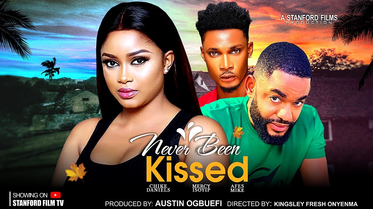 Never Been Kissed (2024) [Nollywood]