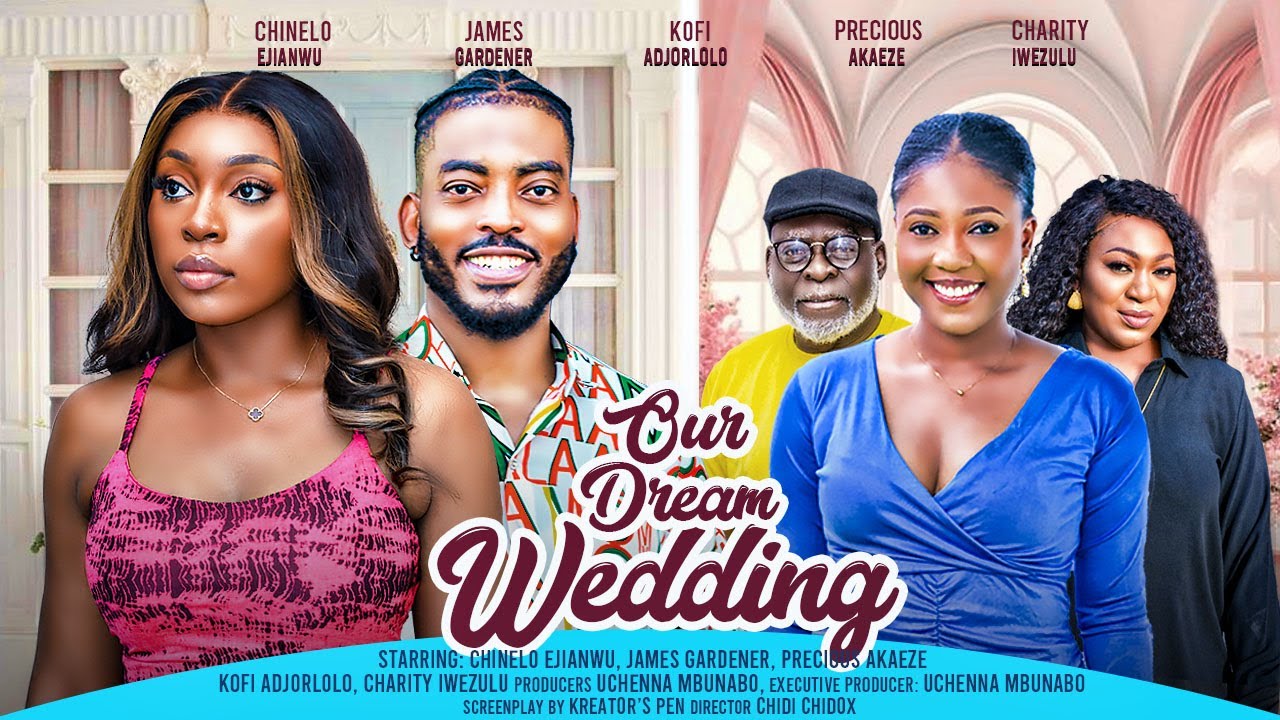 Our Dream Wedding (2024) [Nollywood]