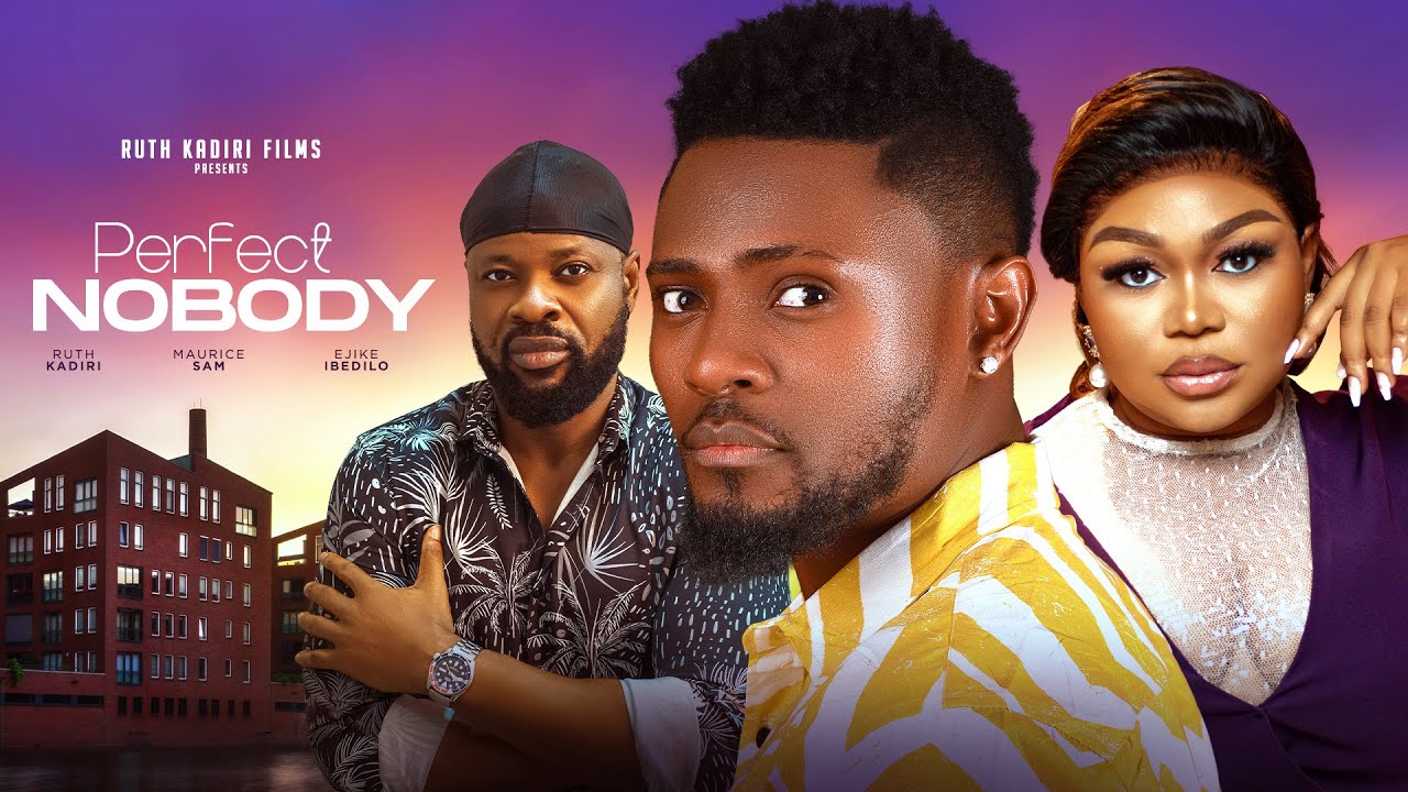 Perfect Nobody (2024) [Nollywood]