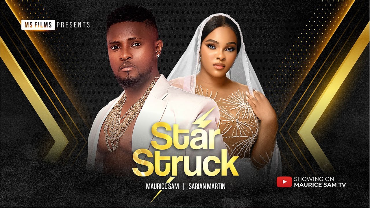 Star Struck (2024) [Nollywood]