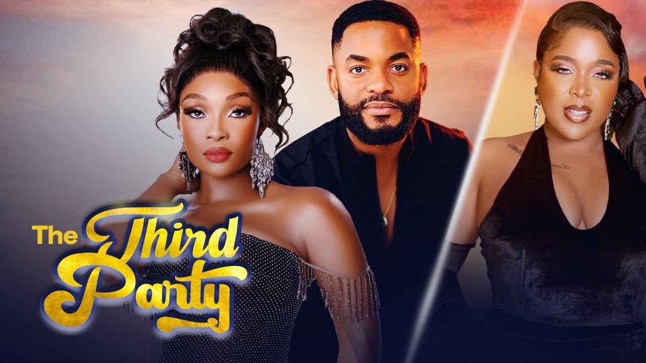 The Third Party (2024) [Nollywood]