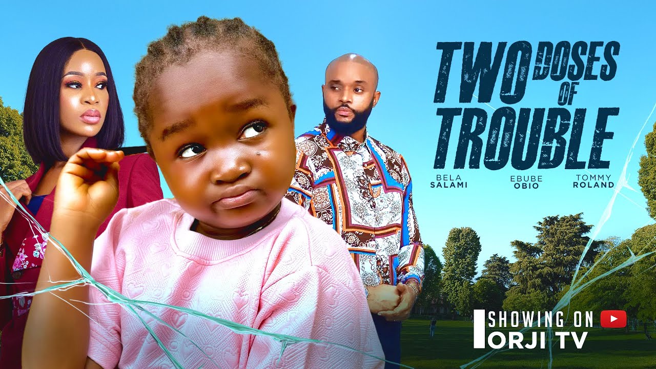 Two Doses of Trouble (2024) [Nollywood]