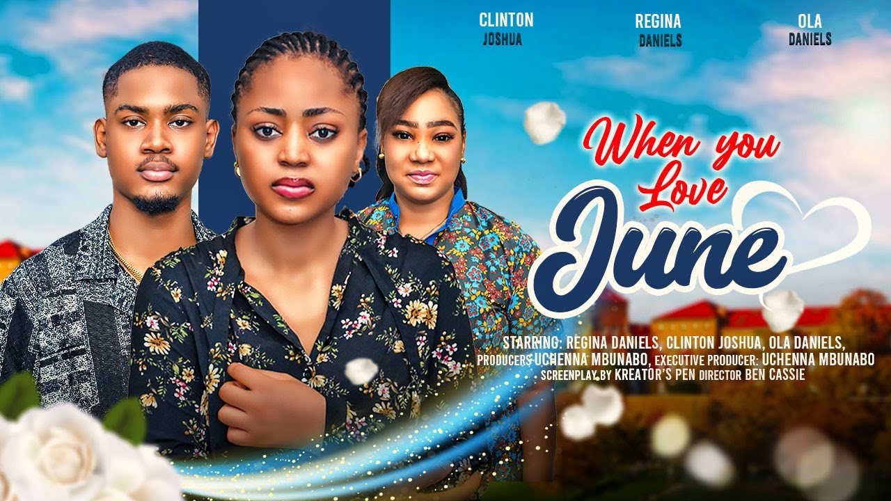 When You Love June (2024) [Nollywood]