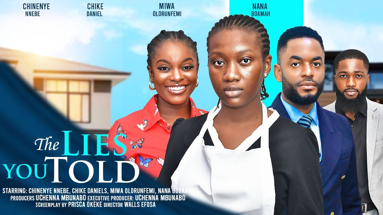 The Lies You Told (2024) [Nollywood]