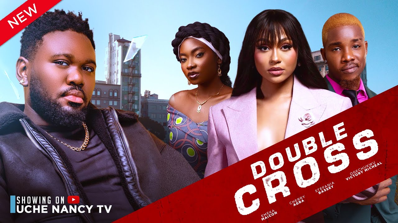 Double Cross (2024) [Nollywood]