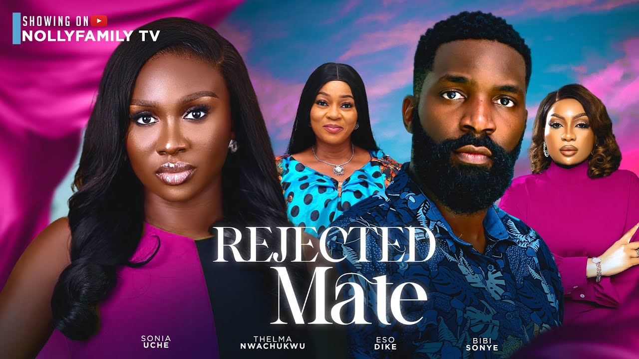 Rejected Mate (2024) [Nollywood]