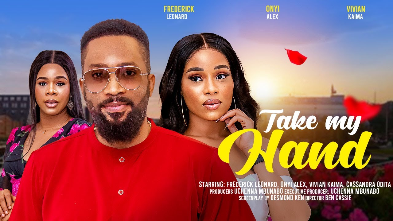 Take My Hand (2024) [Nollywood]