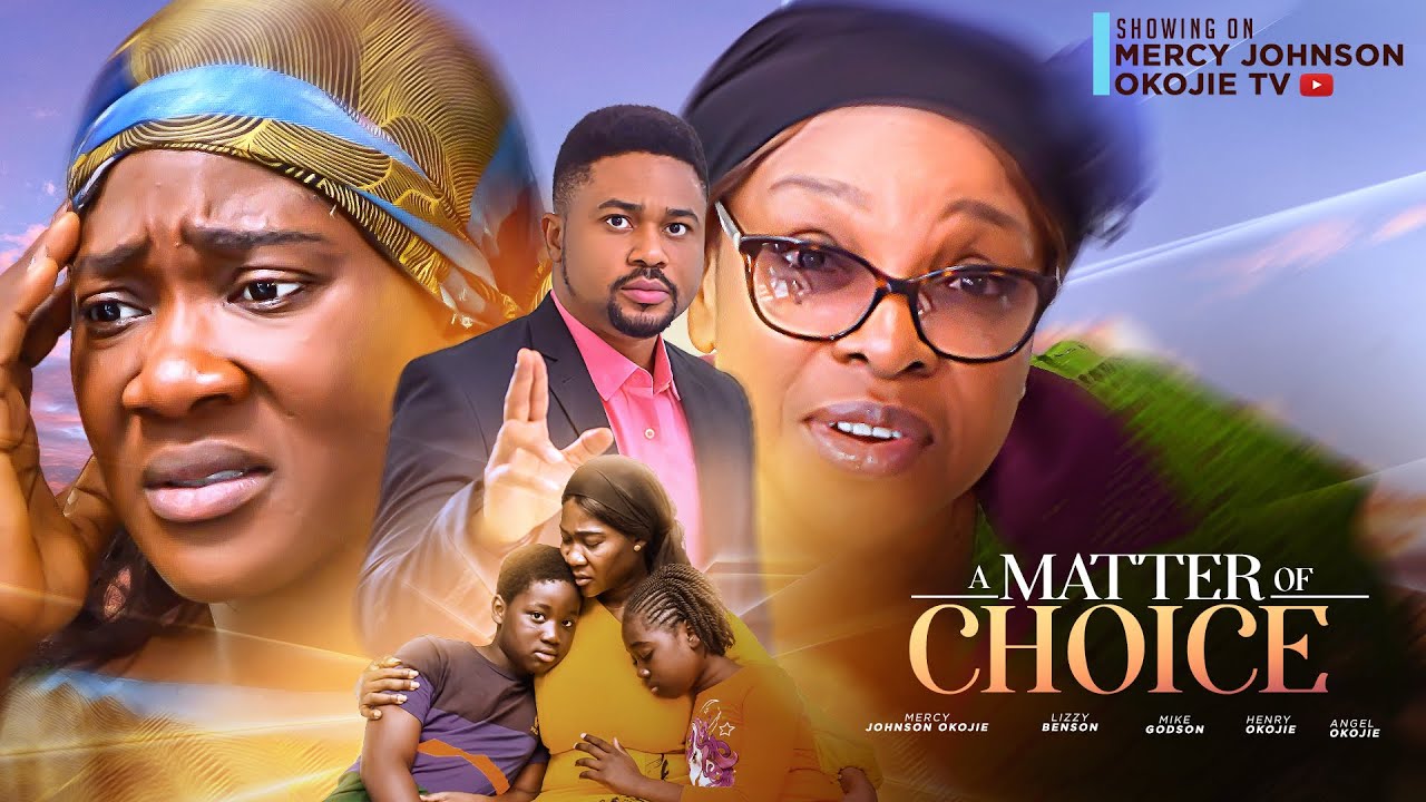 A Matter of Choice (2024) [Nollywood]