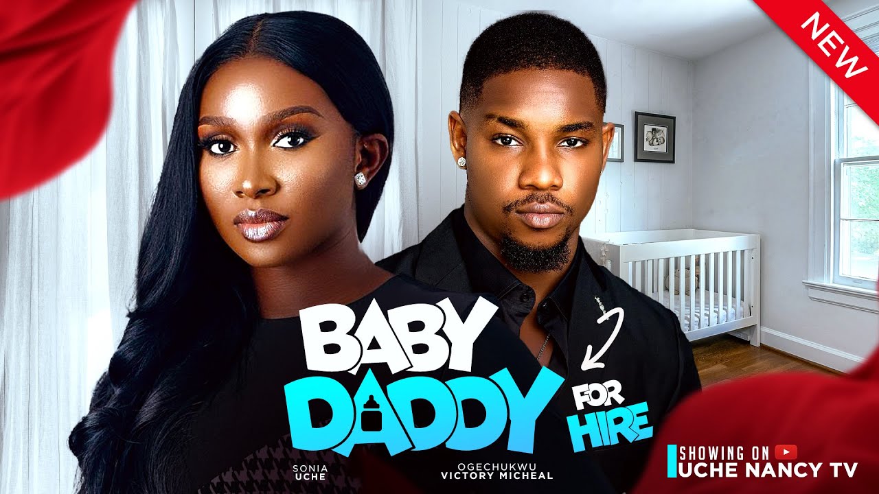 Baby Daddy for Hire (2024) [Nollywood]