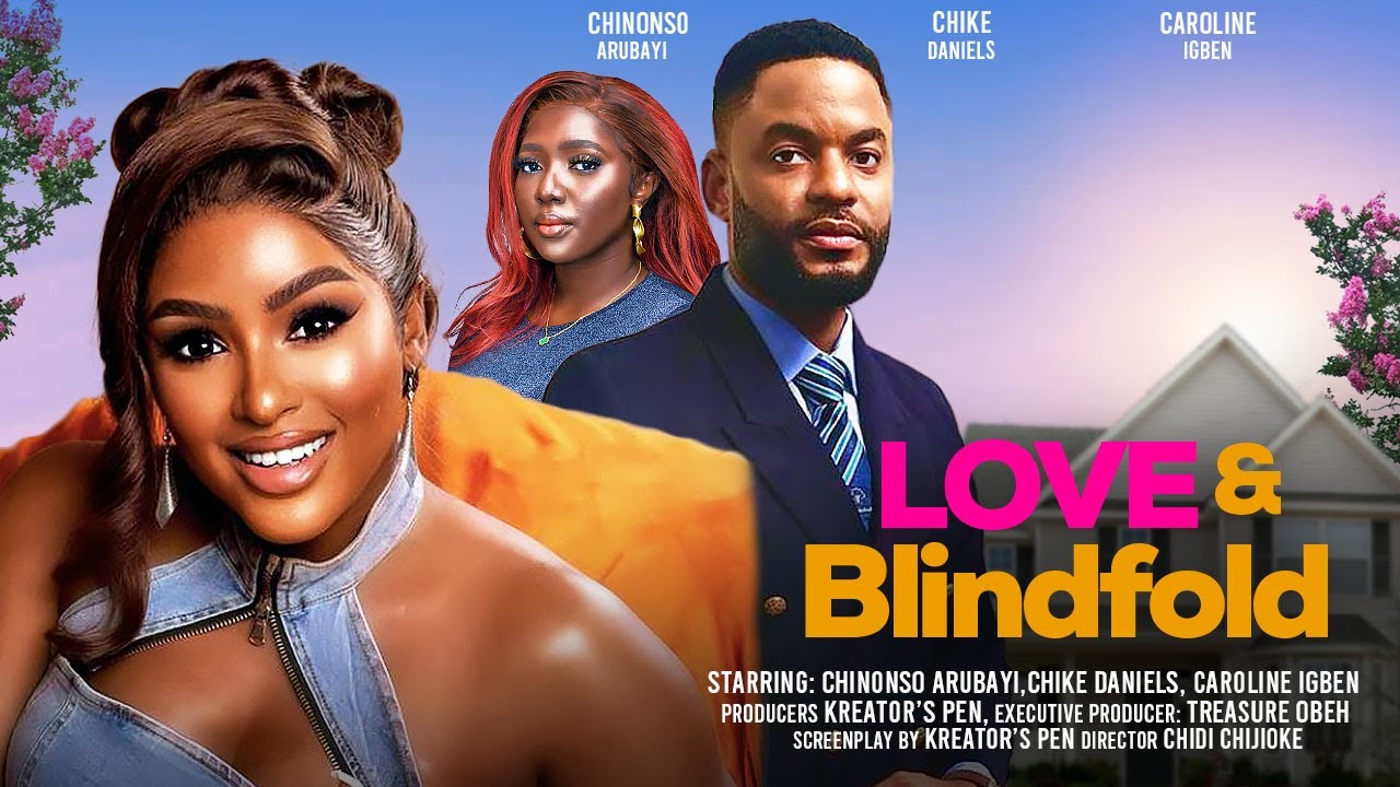 Love and Blindfold (2024) [Nollywood]