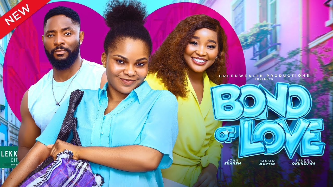 Bond of Love (2024) [Nollywood]