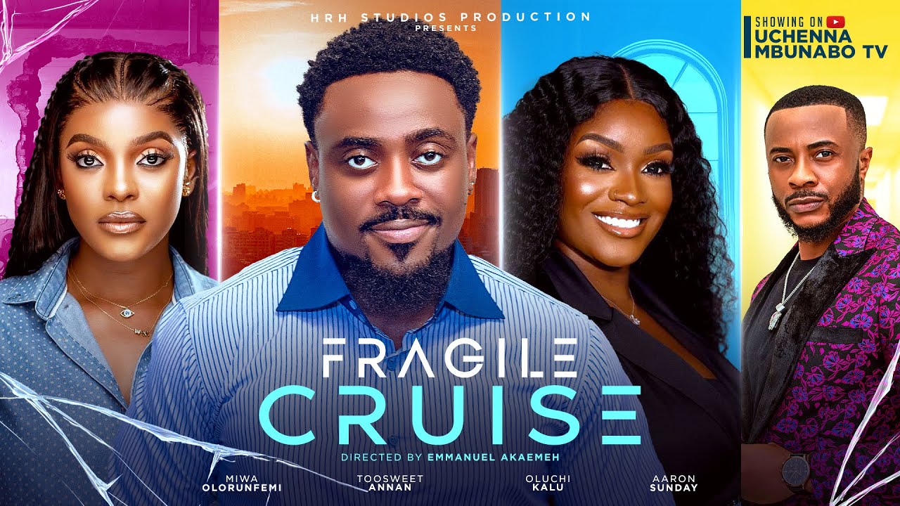 Fragile Cruise (2024) [Nollywood]