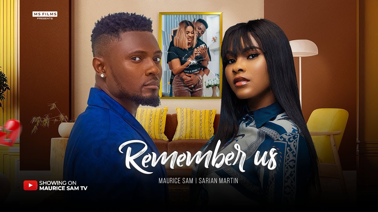 Remember Us (2024) [Nollywood]