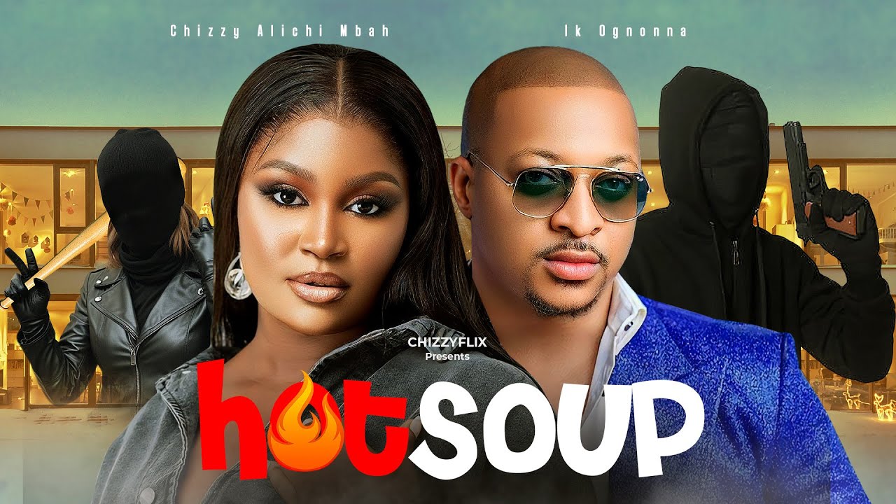 Hot Soup (2024) [Nollywood]