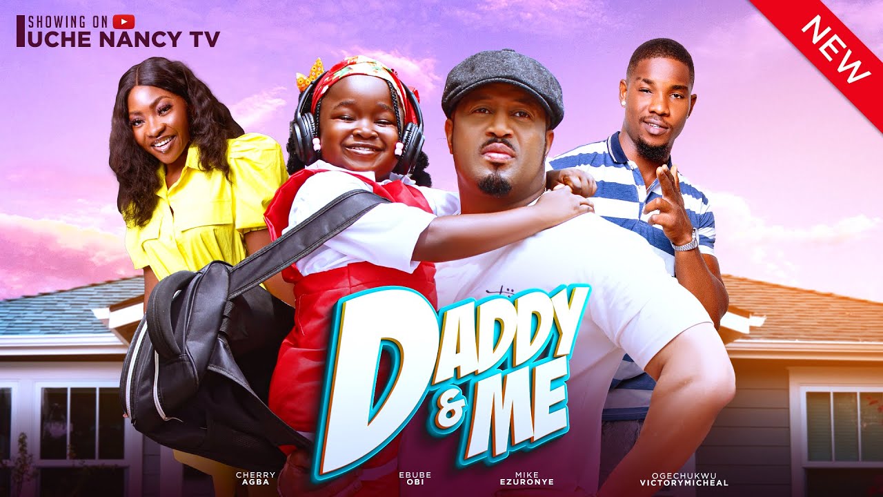 Daddy & Me (2024) [Nollywood]