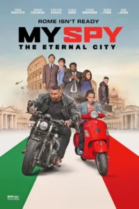 My Spy: The Eternal City (2024)