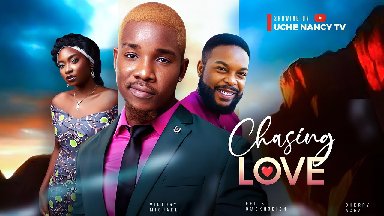 Chasing Love (2024) [Nollywood]