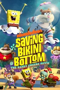 Saving Bikini Bottom: The Sandy Cheeks Movie (2024)